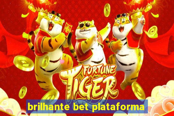 brilhante bet plataforma